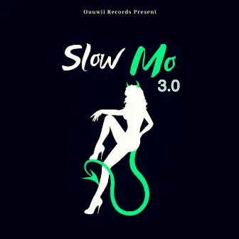 Slow Mo 3.0 by J. Winston7