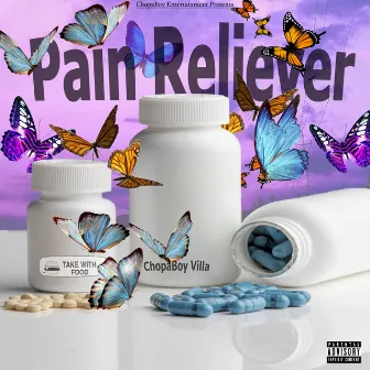 Pain Reliever by ChopaBoy Villa