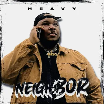 NEIGHBOR by Heavy