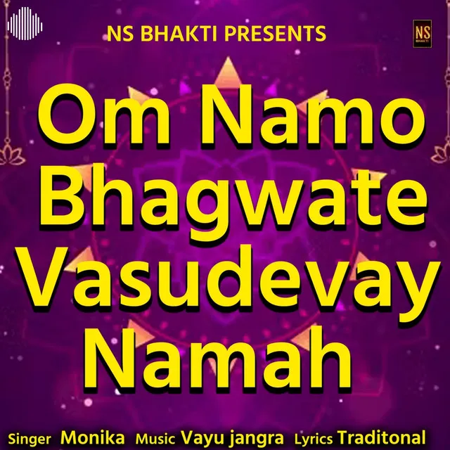 Om Namo Bhagwate Vasudevay Namah