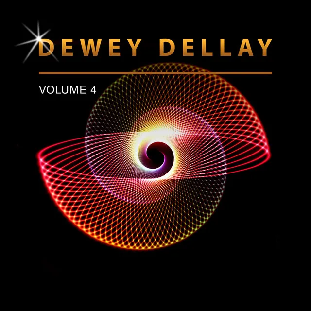 Dewey Dellay, Vol. 4