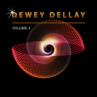 Dewey Dellay, Vol. 4 by Dewey Dellay