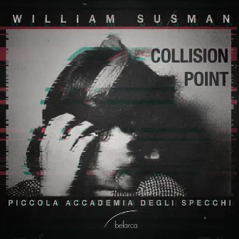 Collision Point by William Susman