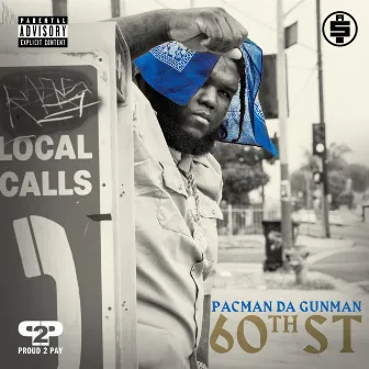 60th St by Pacman da Gunman