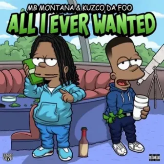 All I Ever Wanted by MB Montana