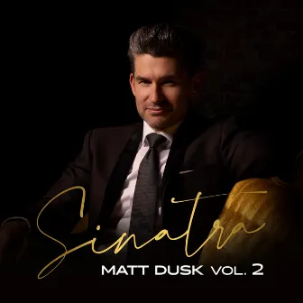 Sinatra, Vol. 2 by Matt Dusk