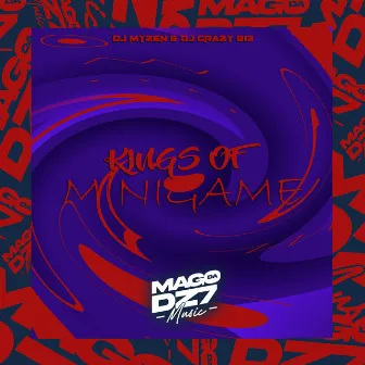 Kings of Minigame by DJ MYZEN