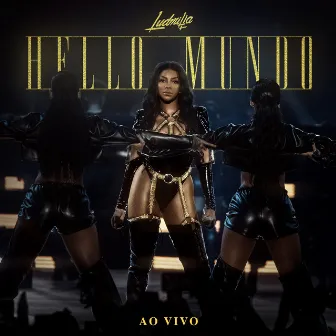 Hello mundo (Ao vivo) by LUDMILLA