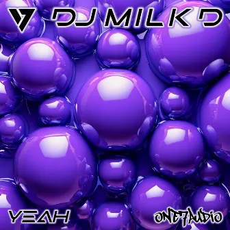 YEAH by DJ Milk D