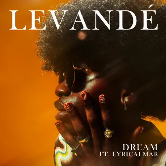 Dream by Levandé