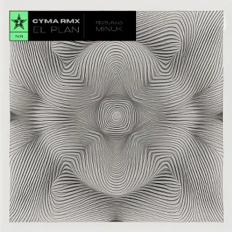 El Plan (Cyma Remix) by Cyma