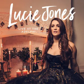 Lucie Jones Live At The Adelphi by Lucie Jones