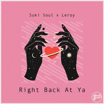 Right Back at Ya by Suki Soul