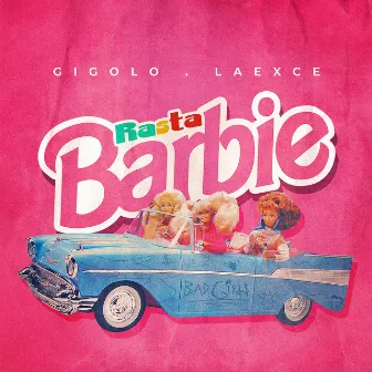 Rasta Barbie by Gigolo Y La Exce