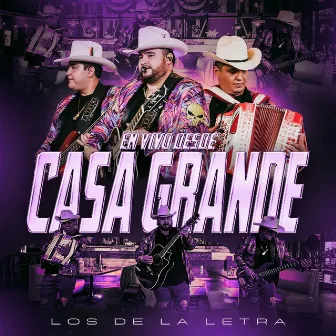 En Vivo Desde Casa Grande (En vivo) by Los De La Letra