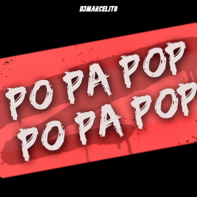 PO PA POP