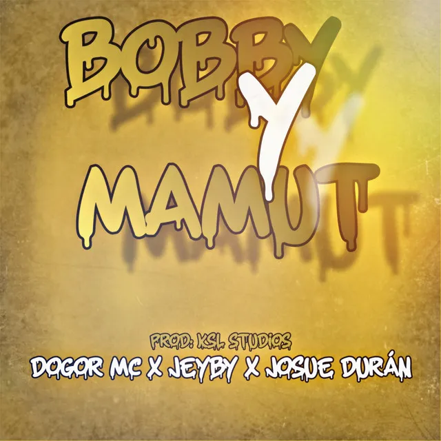 Bobby y Mamut