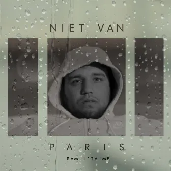 Niet Van Paris by Sam J'taime