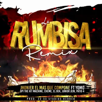 La Rumbisa (Remix) by Jhonier El Mas Que Compone