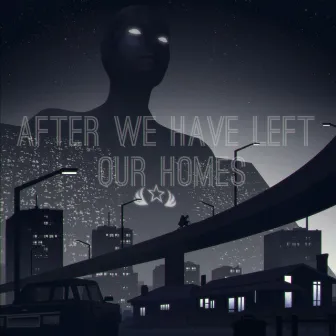 After We Have Left Our Homes (Original Motion Picture Soundtrack) by Sam Thompson