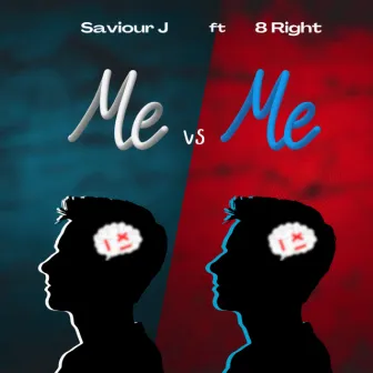 ME VS ME by Saviour J