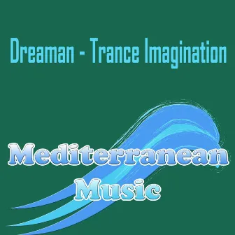 Trance Imagination by Dreaman