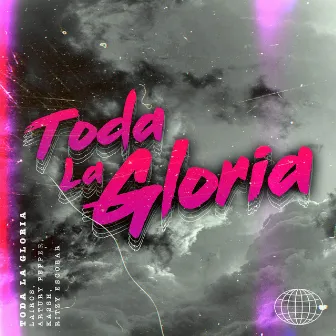 Toda La Gloria (feat. Ritzy Escobar) by Lairos