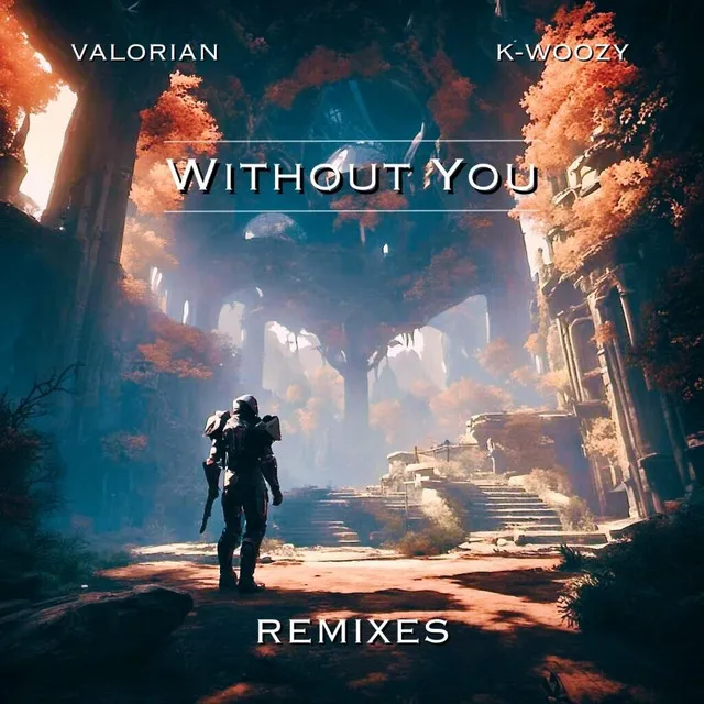 Without You - DELOUX Remix