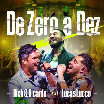 De Zero a Dez (Ao Vivo) by Rick & Ricardo