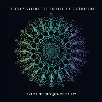 Libérez votre potentiel de guérison avec une fréquence de 432 pour le bien-être intérieur et la découverte de soi by Tom Miracle