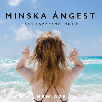 Minska Ångest - Avslappnande Musik by Unknown Artist