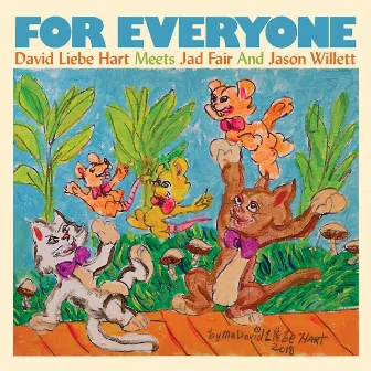 For Everyone by Jason Willett