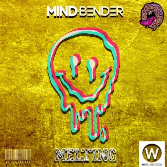 Melting by Mind Bender