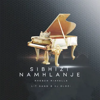 Sibhizi Namhlanje (Radio Edit) by Khobzn Kiavalla