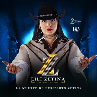 La Muerte De Heriberto Zetina by Lili Zetina