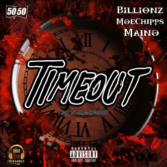 Timeout by Billionz