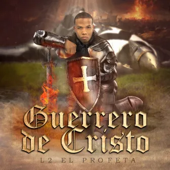 Guerrero de Cristo by L2 el profeta