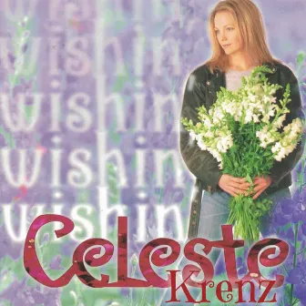 Wishin' by Celeste Krenz