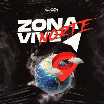 Zona Norte Vive by DJ VK DZ9