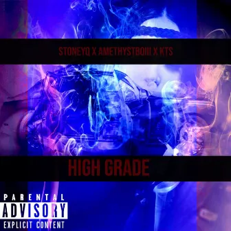 High Grade by StoneyQ