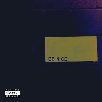 BE Nice by Sablo