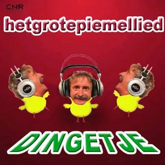 Hetgrotepiemellied by Dingetje