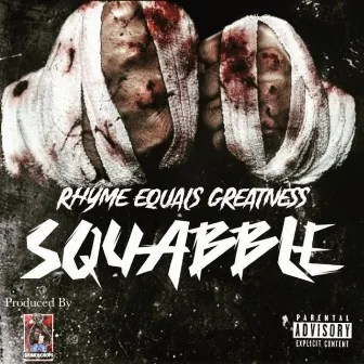 Squabble by Grimey Chops