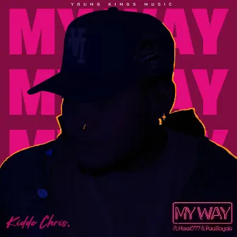 My Way by Kiddo Chris