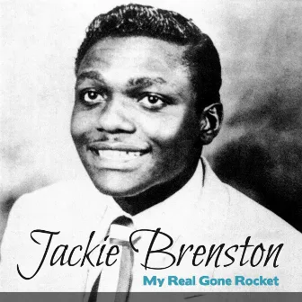 My Real Gone Rocket by Jackie Brenston