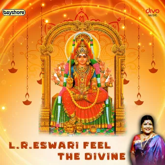 L.R.Eswari Feel The Divine by L. R. Eswari