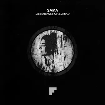 Disturbance of a Dream by SAMA