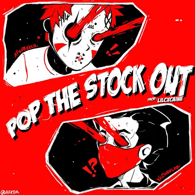 POP THE STOCK OUT