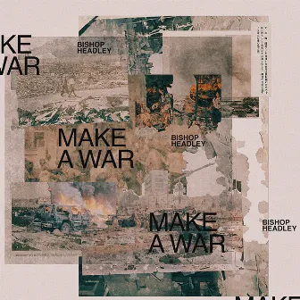 Make A War by Bishop Headley