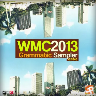 WMC 2013 GRAMMATIK SAMPLER by Andy Gramm